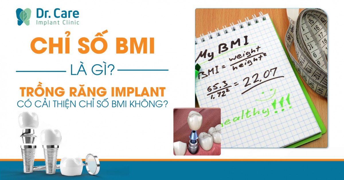 Chỉ số BMI là gì? Trồng răng Implant cải thiện chỉ số BMI ra sao