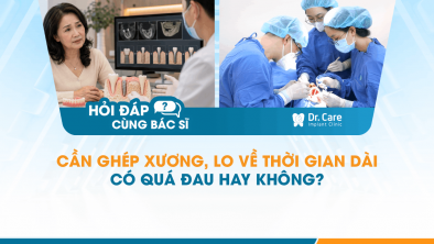 [HỎI ĐÁP BÁC SĨ] -Cần ghép xương, lo về thời gian dài, có quá đau hay không? 