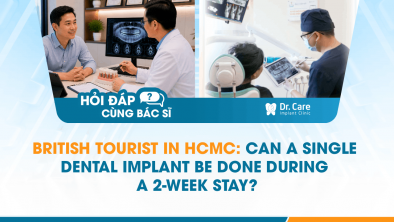 [HỎI ĐÁP BÁC SĨ] - Vietnamese-Australian from Sydney: Can 4 implants be treated within 10 days in HCMC?