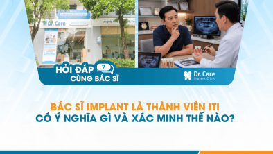[Hỏi đáp bác sĩ] - Bác sĩ Implant là thành viên ITI có ý nghĩa gì và xác minh thế nào?