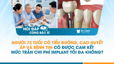 [HỎI ĐÁP BÁC SĨ]: Người 72 tuổi có tiểu đường, cao huyết áp và bệnh tim có được cam kết mức trần chi phí Implant tối đa không?