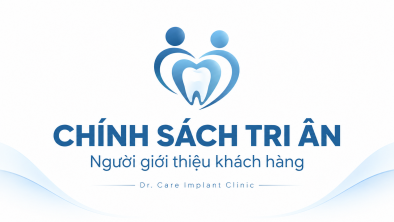 CHÍNH SÁCH TRI ÂN NGƯỜI GIỚI THIỆU KHÁCH HÀNG – DR. CARE
