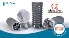 Trụ Implant Alphadent - Tìm hiểu xuất xứ, ưu điểm và giá cả
