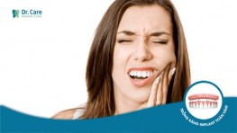 Tại sao răng nhạy cảm sau khi làm cầu răng sứ?